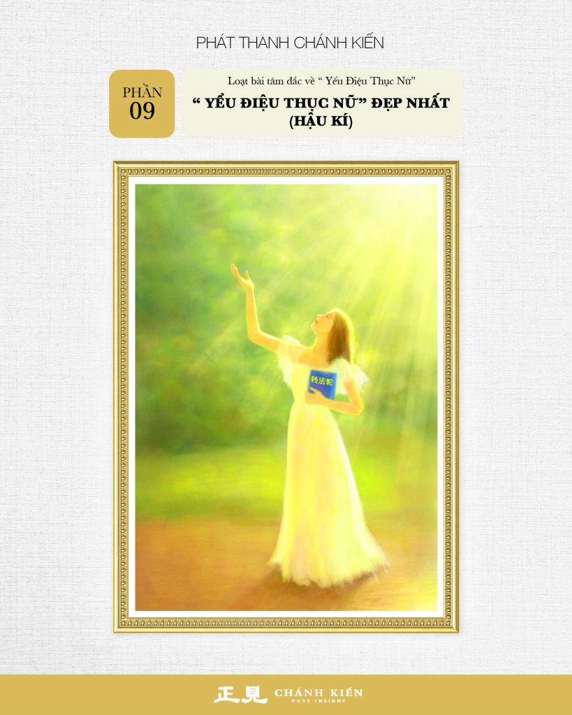 Phát thanh Chánh Kiến – Yểu điệu thục nữ - Phần 9: “Yểu điệu thục nữ” đẹp nhất (hậu ký)